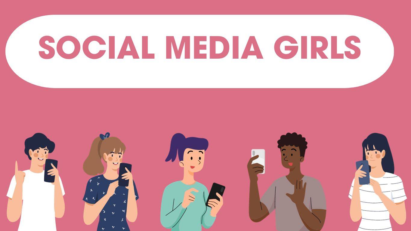 Social Media Girls